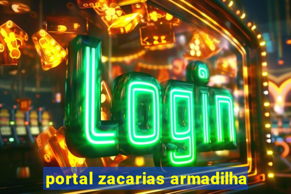 portal zacarias armadilha